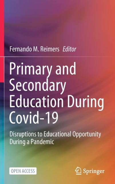 Book cover of: Primary and Secondary Education During Covid-19. By: Fernando M. Reimers