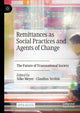 Book cover of: Remittances as Social Practices and Agents of Change. By: Silke Meyer