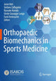 Book cover of: Orthopaedic Biomechanics in Sports Medicine. By: Jason Koh