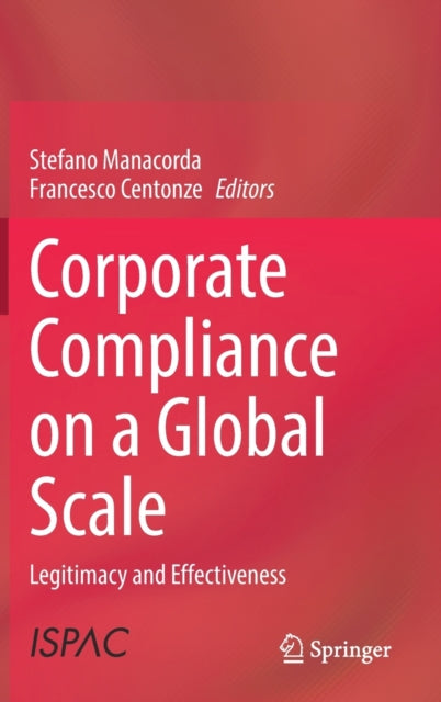 Book cover of: Corporate Compliance on a Global Scale. By: Stefano Manacorda