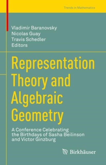 Book cover of: Representation Theory and Algebraic Geometry. By: Vladimir Baranovsky