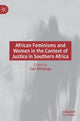 Book cover of: African Feminisms and Women in the Context of Justice in Southern Africa. By: Cori Wielenga