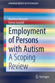 Book cover of: Employment of Persons with Autism. By: Matthew Bennett