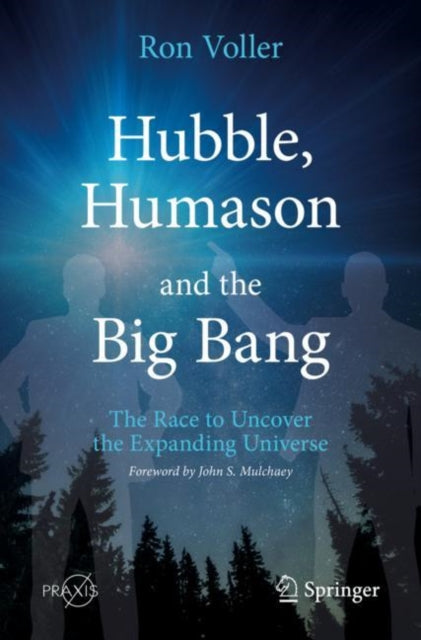Book cover of: Hubble, Humason and the Big Bang. By: Ron Voller