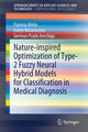 Book cover of: Nature-inspired Optimization of Type-2 Fuzzy Neural Hybrid Models for Classification in Medical Diagnosis. By: Patricia Melin