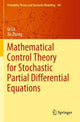 Book cover of: Mathematical Control Theory for Stochastic Partial Differential Equations. By: Qi Lü