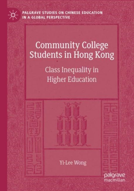 Book cover of: Community College Students in Hong Kong. By: Yi-Lee Wong