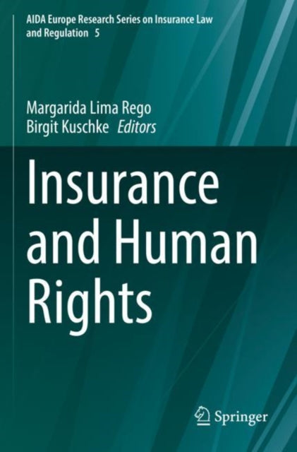 Book cover of: Insurance and Human Rights. By: Margarida Lima Rego