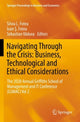 Book cover of: Navigating Through the Crisis: Business, Technological and Ethical Considerations. By: Silvia L. Fotea