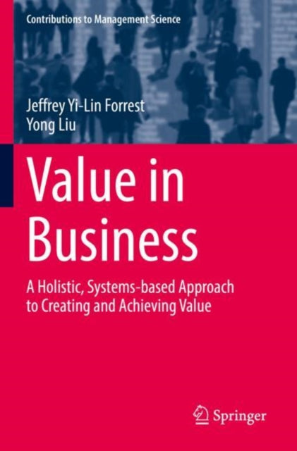 Book cover of: Value in Business. By: Jeffrey Yi-Lin Forrest