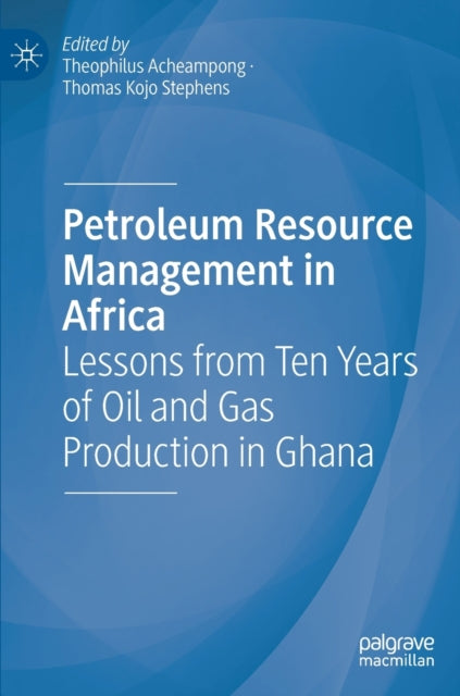 Book cover of: Petroleum Resource Management in Africa. By: Theophilus Acheampong