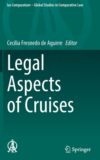 Book cover of: Legal Aspects of Cruises. By: Cecilia Fresnedo de Aguirre