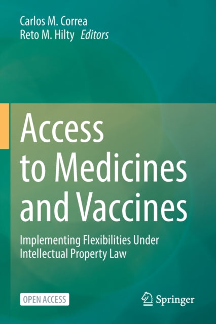 Book cover of: Access to Medicines and Vaccines. By: Carlos M. Correa