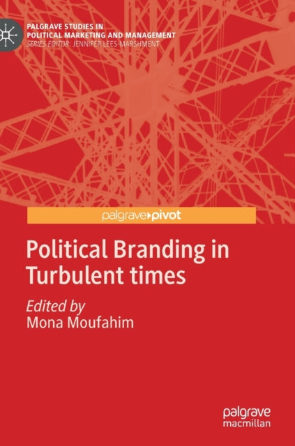 Book cover of: Political Branding in Turbulent times. By: Mona Moufahim