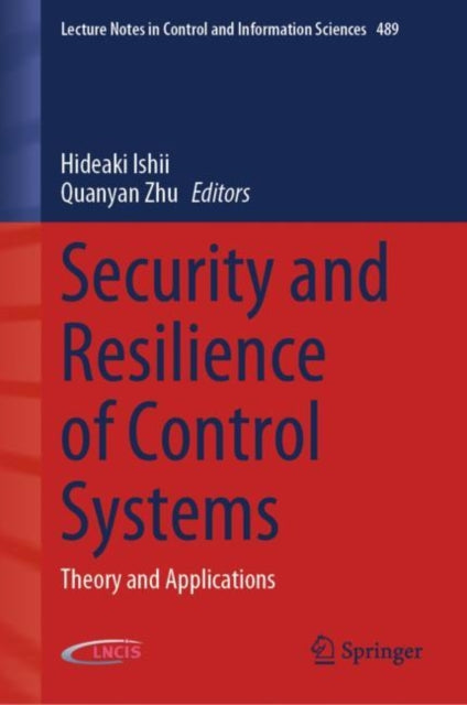 Book cover of: Security and Resilience of Control Systems. By: Hideaki Ishii