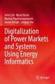 Book cover of: Digitalization of Power Markets and Systems Using Energy Informatics. By: Umit Cali