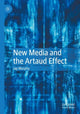 Book cover of: New Media and the Artaud Effect. By: Jay Murphy