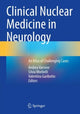Book cover of: Clinical Nuclear Medicine in Neurology. By: Andrea Varrone