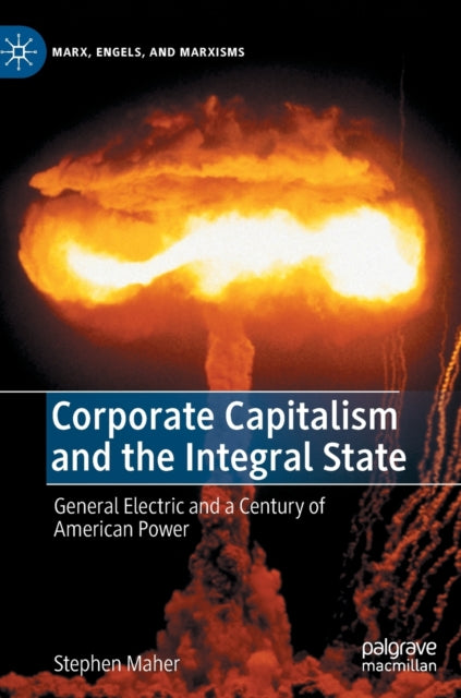 Book cover of: Corporate Capitalism and the Integral State. By: Stephen Maher