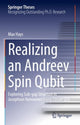 Book cover of: Realizing an Andreev Spin Qubit. By: Max Hays