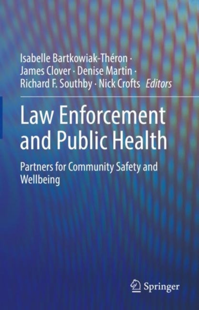 Book cover of: Law Enforcement and Public Health. By: Isabelle Bartkowiak-Théron