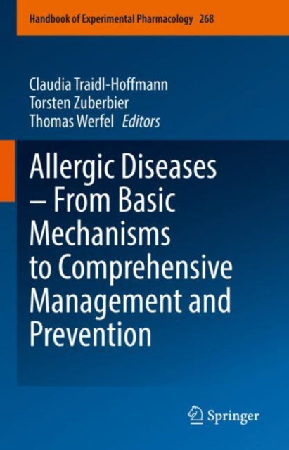 Book cover of: Allergic Diseases – From Basic Mechanisms to Comprehensive Management and Prevention. By: Claudia Traidl-Hoffmann