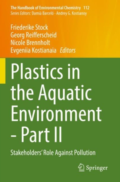 Book cover of: Plastics in the Aquatic Environment - Part II. By: Friederike Stock