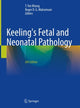 Book cover of: Keeling's Fetal and Neonatal Pathology. By: T. Yee Khong