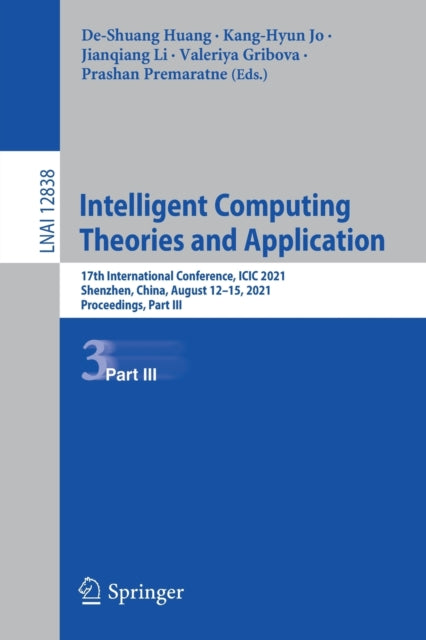 Book cover of: Intelligent Computing Theories and Application. By: De-Shuang Huang