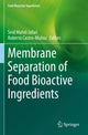Book cover of: Membrane Separation of Food Bioactive Ingredients. By: Seid Mahdi Jafari