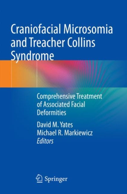 Book cover of: Craniofacial Microsomia and Treacher Collins Syndrome. By: David M. Yates