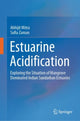 Book cover of: Estuarine Acidification. By: Abhijit Mitra