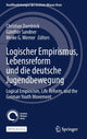 Book cover of: Logischer Empirismus, Lebensreform und die deutsche Jugendbewegung. By: Christian Damböck
