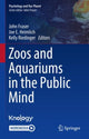 Book cover of: Zoos and Aquariums in the Public Mind. By: John Fraser