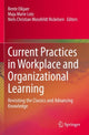 Book cover of: Current Practices in Workplace and Organizational Learning. By: Bente Elkjaer