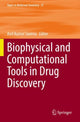Book cover of: Biophysical and Computational Tools in Drug Discovery. By: Anil Kumar Saxena