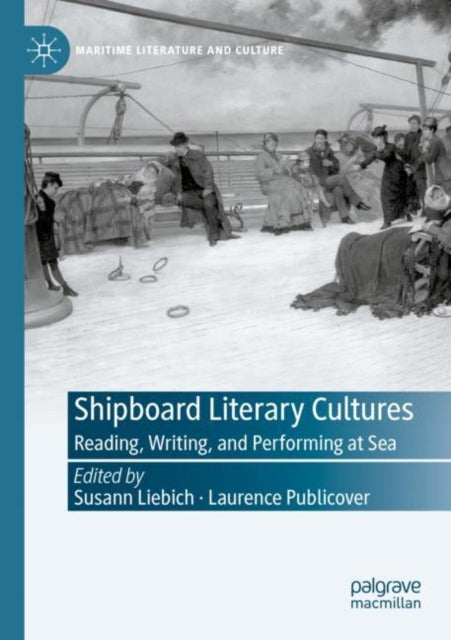 Book cover of: Shipboard Literary Cultures. By: Susann Liebich