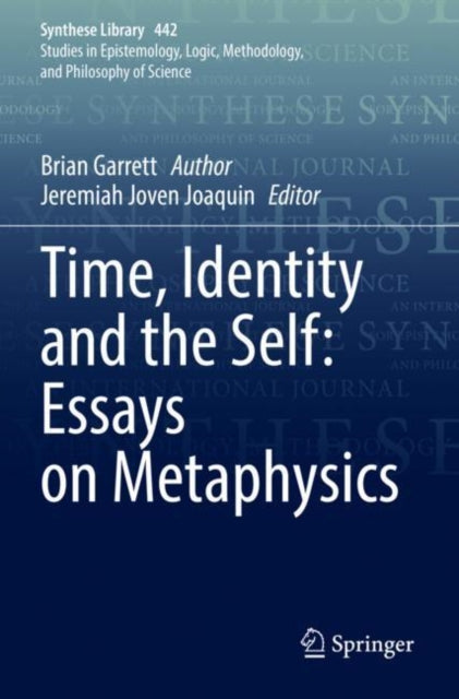 Book cover of: Time, Identity and the Self: Essays on Metaphysics. By: Brian Garrett
