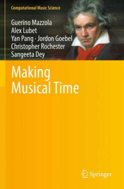 Book cover of: Making Musical Time. By: Guerino Mazzola