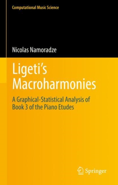 Book cover of: Ligeti’s Macroharmonies. By: Nicolas Namoradze