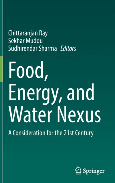 Book cover of: Food, Energy, and Water Nexus. By: Chittaranjan Ray