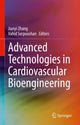 Book cover of: Advanced Technologies in Cardiovascular Bioengineering. By: Jianyi Zhang