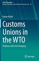 Book cover of: Customs Unions in the WTO. By: Fabian Bickel