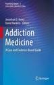 Book cover of: Addiction Medicine. By: Jonathan D. Avery