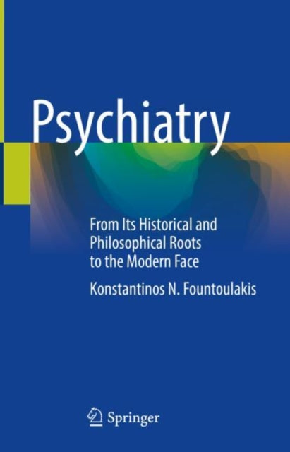 Book cover of: Psychiatry. By: Konstantinos N. Fountoulakis