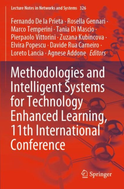 Book cover of: Methodologies and Intelligent Systems for Technology Enhanced Learning, 11th International Conference. By: Fernando De la Prieta