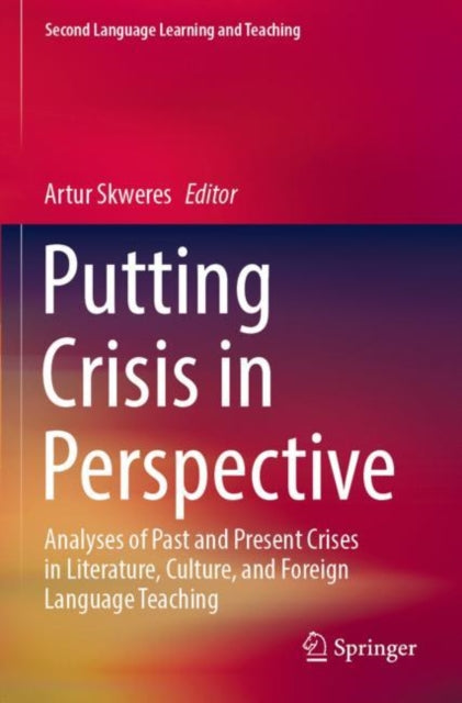 Book cover of: Putting Crisis in Perspective. By: Artur Skweres
