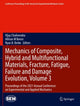 Book cover of: Mechanics of Composite, Hybrid and Multifunctional Materials, Fracture, Fatigue, Failure and Damage Evolution, Volume 3. By: Vijay Chalivendra