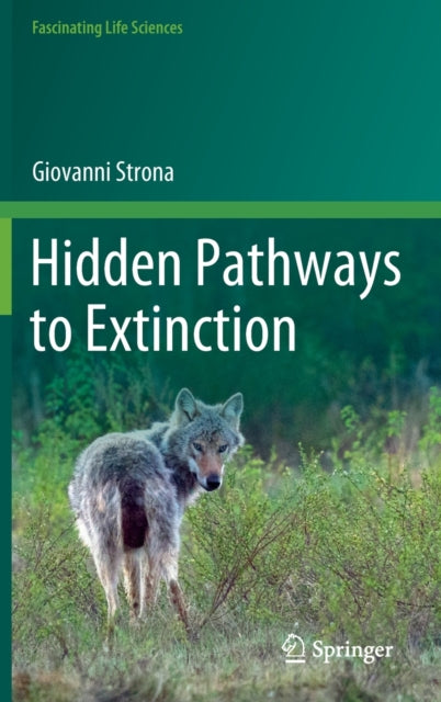 Book cover of: Hidden Pathways to Extinction. By: Giovanni Strona