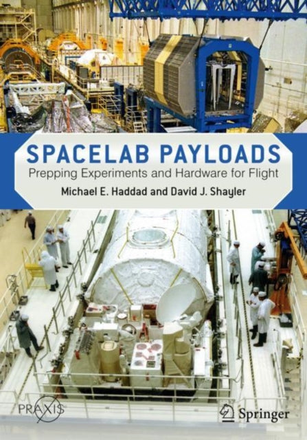 Book cover of: Spacelab Payloads. By: Michael E. Haddad